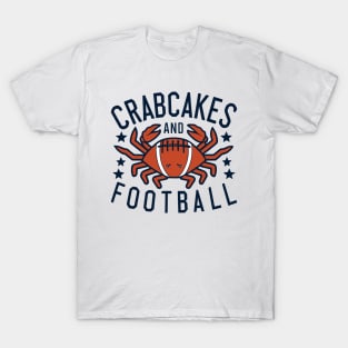 Crabcakes and Football That's What Maryland Does Crab Cakes T-Shirt